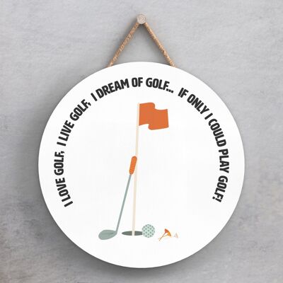 P7649 - I Love Golf Humour Themed Funny Decorative Plaque Secret Santa Gift Idea