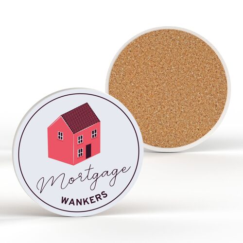 P7679 - Mortgage W*nkers Humour Themed Funny Ceramic Coaster Secret Santa Gift Idea