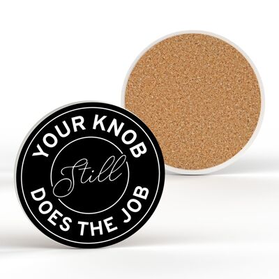 P7696 - Knob Did The Job Humour Themed Funny Ceramic Coaster Secret Santa Gift Idea