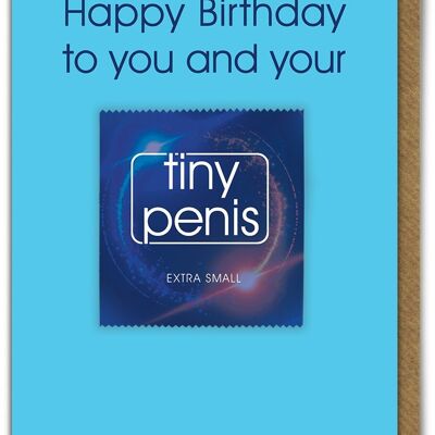 Happy Birthday To You And Your Tiny Penis Condom Card