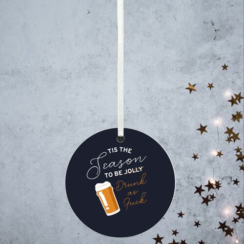 P8158 - Drunk As F*ck Humour Themed Funny Decorative Bauble Secret Santa Gift Idea