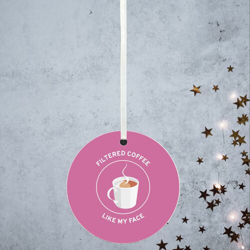 P8159 - Filtered Coffee Humour Themed Funny Decorative Bauble Secret Santa Gift Idea