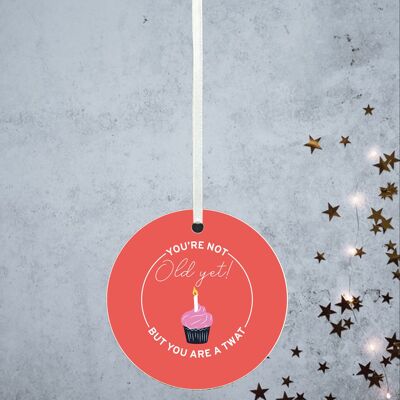 P8178 - Not Old Yet Humour Themed Funny Decorative Bauble Secret Santa Gift Idea