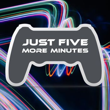 P8205 - Five More Minutes Console de salle de jeu Debout Block Plaque Gamer Idée cadeau 1
