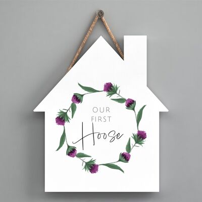 P8271 - Our First Hoose Thistle Flower Of Scotland House Shaped Home Decoration Plaque