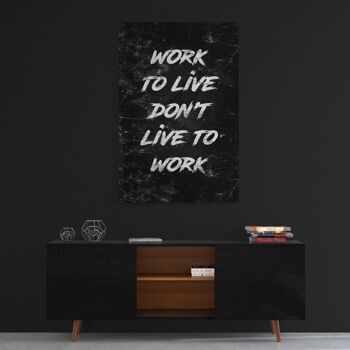 WORK TO LIVE - tableau sur toile avec espace d'ombre 12