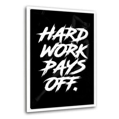 HARD WORK PAYS OFF. - Leinwandbild mit Schattenfuge