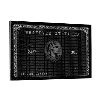 WHATEVER IT TAKES - tableau sur toile avec cadre 8