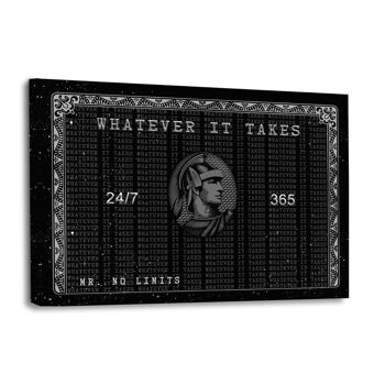 WHATEVER IT TAKES - tableau sur toile avec cadre 7