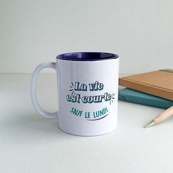 Mug "La vie est courte" - Les citations 1