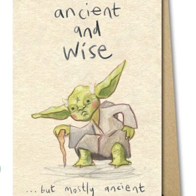 Ancient and Wise... but mostly ancient - birthday card
