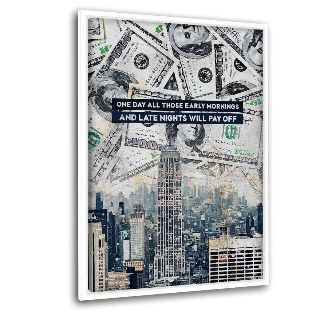IT WILL PAY OFF - Leinwandbild mit Schattenfuge