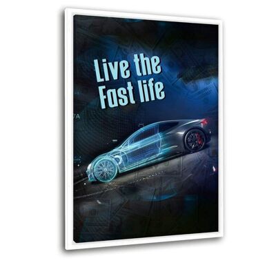 LIVE THE FAST LIFE - Leinwandbild mit Schattenfuge