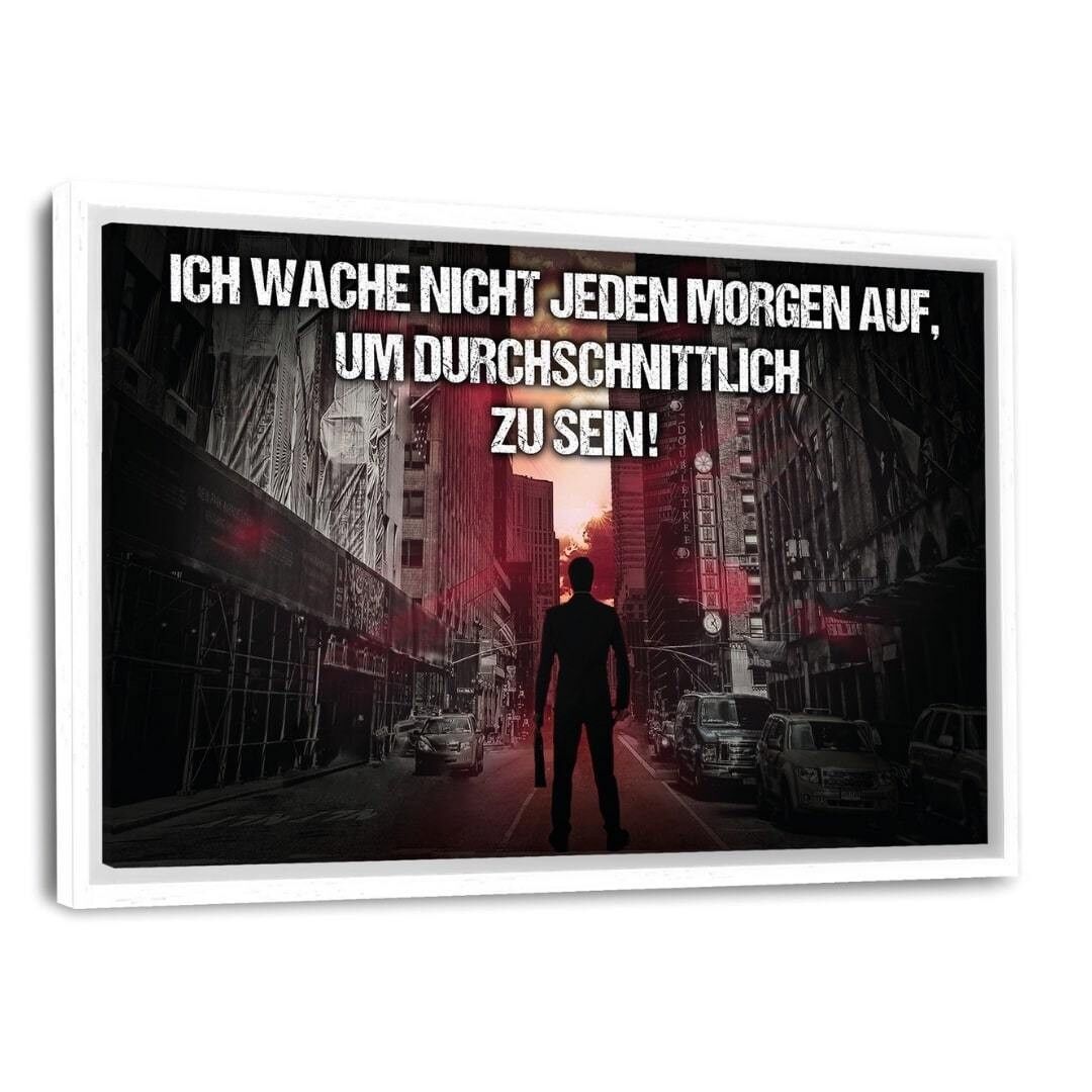KEIN DURCHSCHNITT! - Leinwandbild mit Schattenfuge