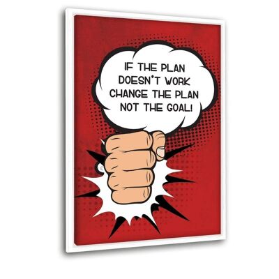 CHANGE THE PLAN, NOT THE GOAL - canvas picture with shadow gap