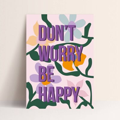 Poster - Non preoccuparti, sii felice
