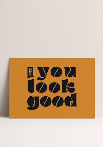 Poster - Hey, You look Good 1