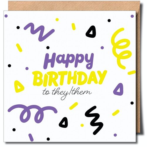 Happy Birthday To They/Them Non-Binary Greeting Card.