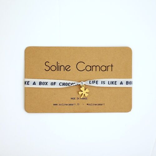 LIFE IS LIKE ABOX OF CHOCOLATES - Trèfle doré
