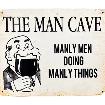 Metal Art Wall/Door Sign - Man Cave Manly Men Doing Manly Things