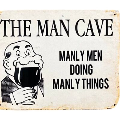 Plaque murale/porte en métal - Man Cave Manly Men Doing Manly Things