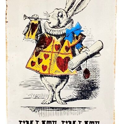 Vintage Metallschild - Alice im Wunderland - ich bin spät dran, weißes Kaninchen