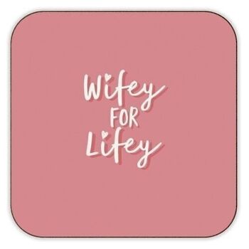 Dessous de verre 'Wifey for Lifey' 1