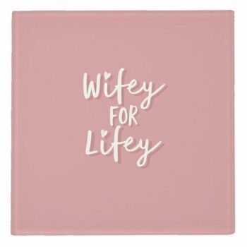 Dessous de verre 'Wifey for Lifey' 2