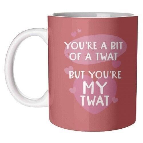 Mugs 'You're a bit of a twat Valentine's