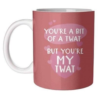Mugs 'You're a bit of a twat Valentine's
