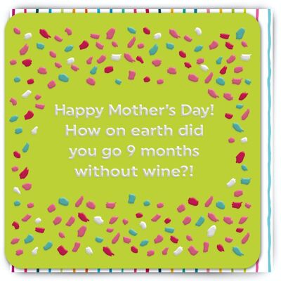 Funny Mother's Day Card - 9 Months Without Wine