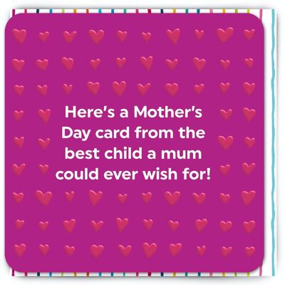Funny Mother's Day Card - Best Child