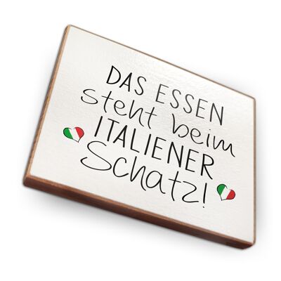 Magnet aus Buchenholz | Das Essen steht beim Italiener Schat
