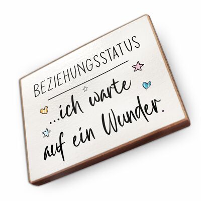 Magnet aus Buchenholz | Beziehungsstatus ich warte auf ein W