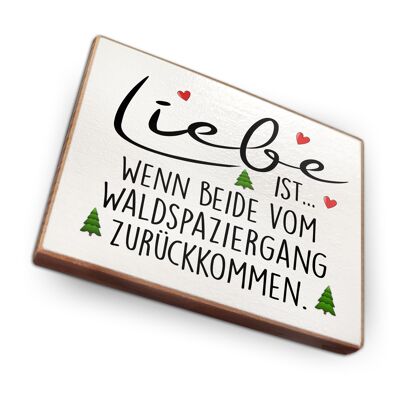 Magnet made of beech wood | Love is when both of the forest walk