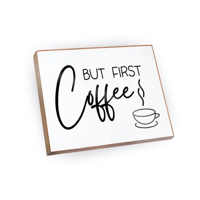 Magnet made of beech wood | But first coffee