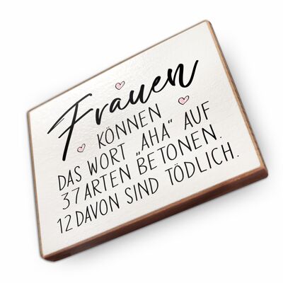 Magnet aus Buchenholz | Frauen können das Wort Aha