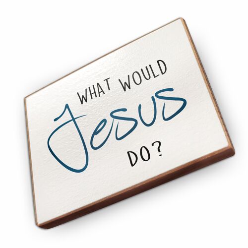 Magnet aus Buchenholz | What would Jesus do