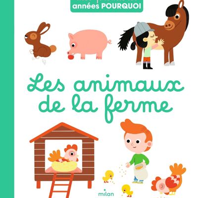 Picture book - Farm animals - Collection "My first years why"