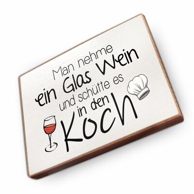 Magnet aus Buchenholz | Man nehme ein Glas Wein