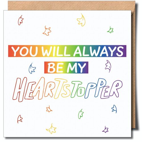 You Will Always Be My Heartstopper Lgbtq+ Greeting Card.