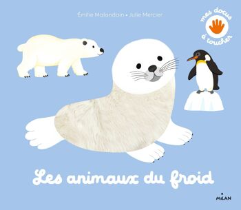 Livre à toucher - Les animaux du froid - Collection « Mes docus à toucher »