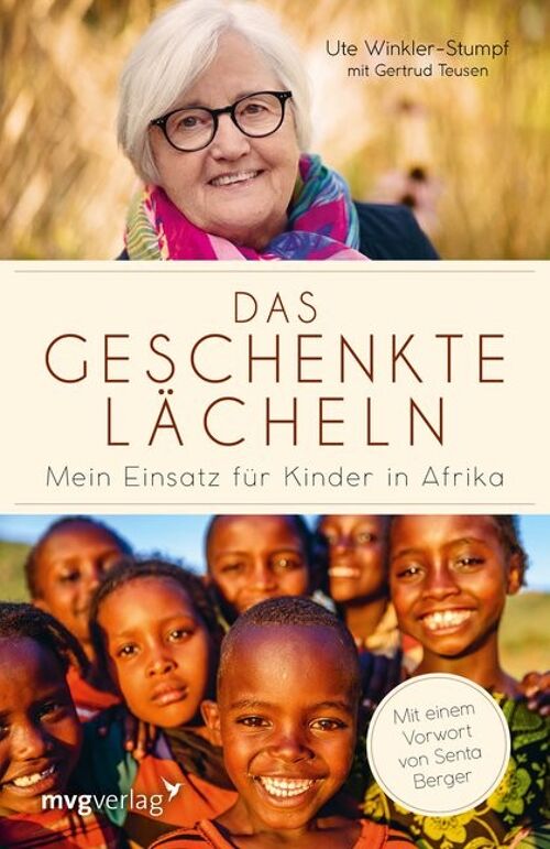 Das geschenkte Lächeln (Sachbuch, Gesellschaft, Biographie, Afrika, Schicksal)