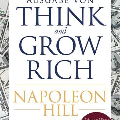 Think and Grow Rich - German edition (non-fiction, business, finance, money, mirror bestseller)