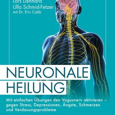 Sanación neural (no ficción, salud, medicina, ciencia, cerebro)