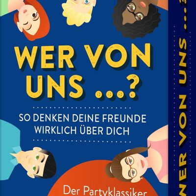 Wer von uns ... – So denken deine Freunde wirklich über dich (Humor, Kartenspiel, Party, lustig, Fragespiel, Geschenk)