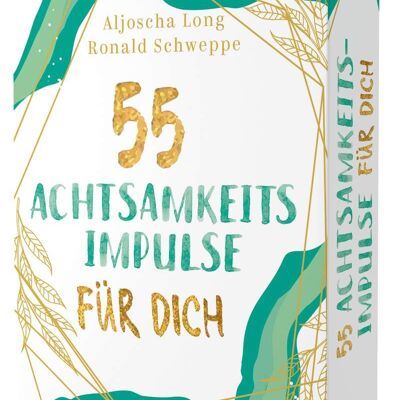 55 mindfulness impulses for you (card game, relaxation, health, meditation, philosophy)