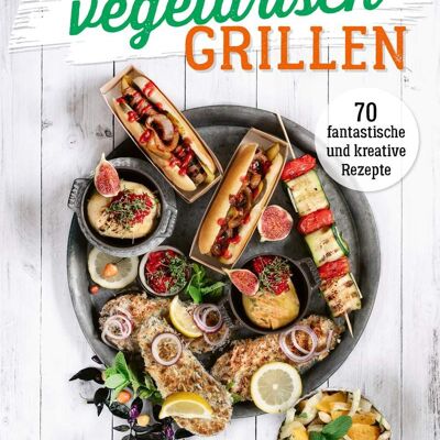 Facile grigliata vegetariana (libro di cucina, cucina, mangia, griglia, estate, ricetta, grill a gas)