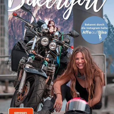 Bikergirl (biografía, motocicleta, viaje por carretera, viaje, autodescubrimiento)