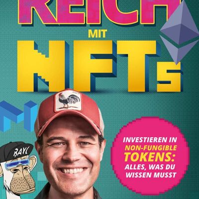 Get rich with NFTs (nonfiction, finance, business, money, investment, invest)